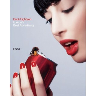 Epica Book Eighteen : Europe's Best Advertising